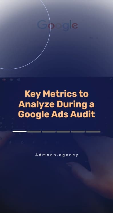 Key Metrics to Analyze During a Google Ads Audit